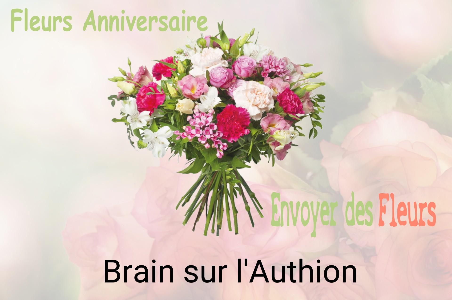 Bouquet de fleurs d’anniversaire livré à Brain-sur-l'Authion
